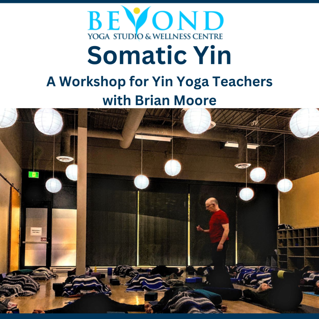 Somatic Yin – Beyond Yoga Ottawa